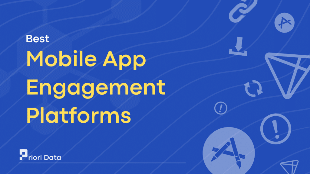 Mobile App Engagement Platforms