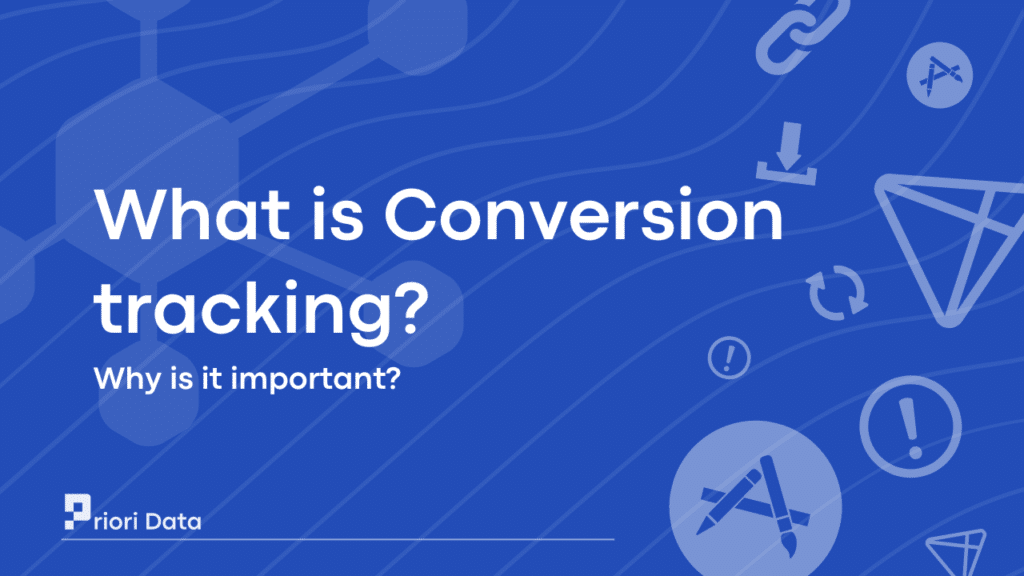 What is Conversion tracking?
