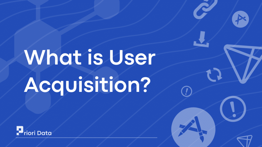 What is User Acquisition?