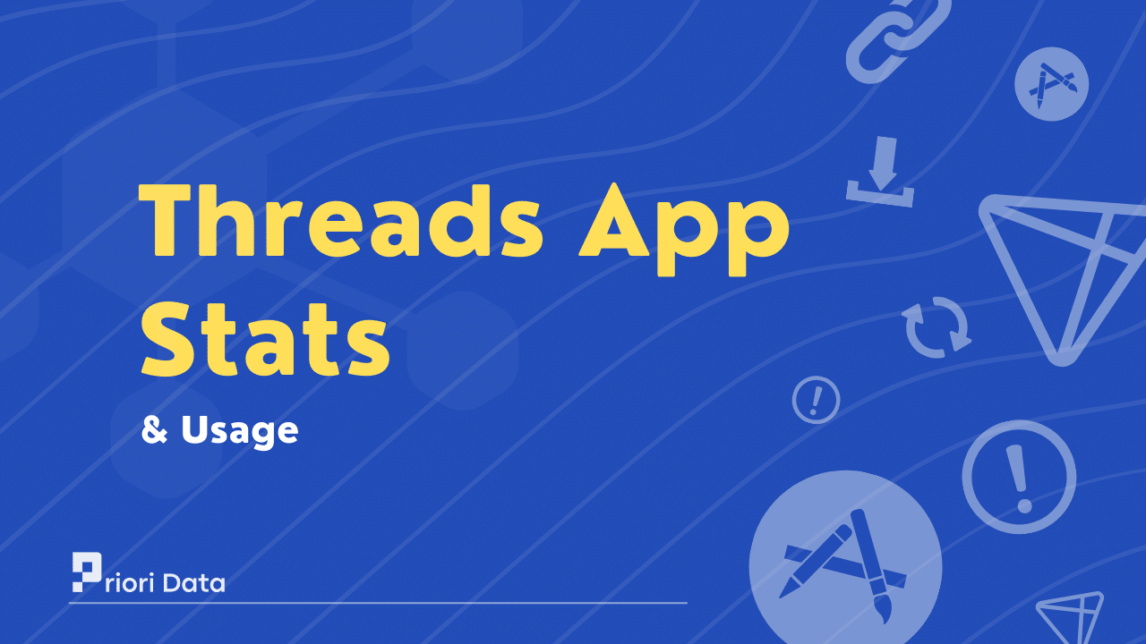 Threads App Downloads, Stats & Revenue 2024 Priori Data